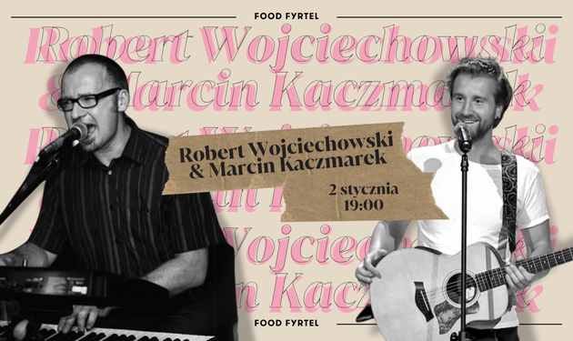 Robert Wojciechowski & Marcin Kaczmarerk