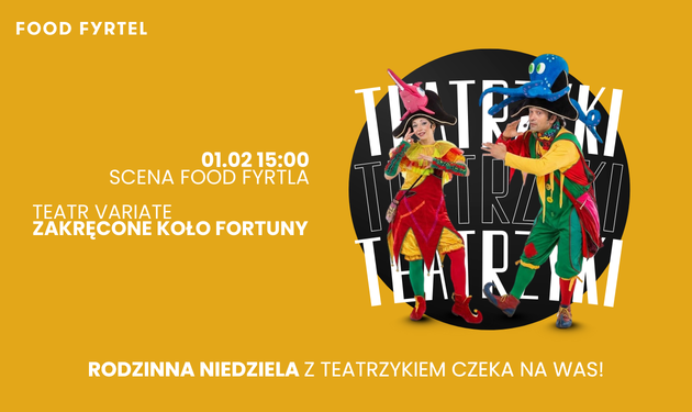 TEATR WARIATE – ZAKRĘCONE KOŁO FORTUNY