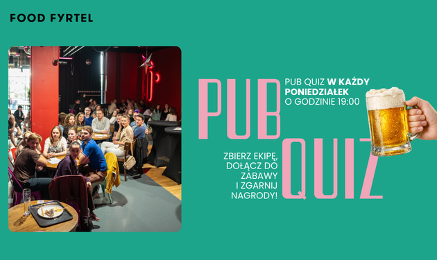 PubQuiz w Food Fyrtlu – graj i wygrywaj!