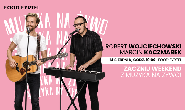 Robert Wojciechowski & Marcin Kaczmarerk