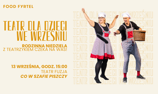 teatr dla dzieci – TEATR FUZJA- „Co w szafie piszczy”