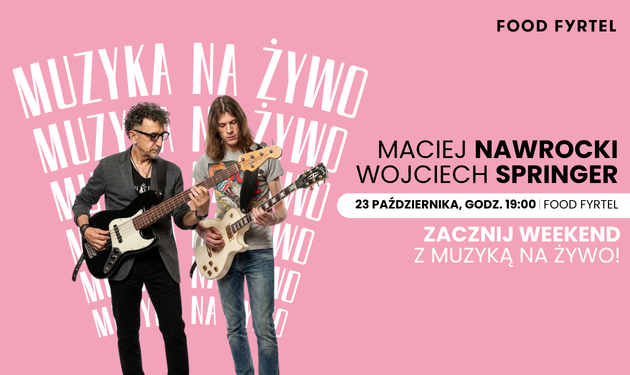 muzyka live – Maciej Nawrocki i Wojciech Springer
